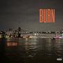 BURN (feat. High-C) [Explicit]