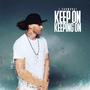 Keep On Keeping On (Explicit)