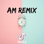 Am Remix