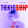 Toxic Ship (Explicit)