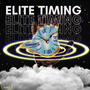 Elite Timing (feat. GCoded) [Explicit]