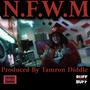 N.F.W.M (Explicit)