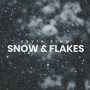 Snow and Flakes