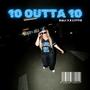 10 Outta 10 (Explicit)