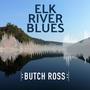 Elk River Blues