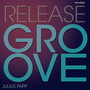 Release the Groove