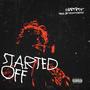 Started Off (Explicit)