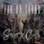 For Da Squad (Explicit)