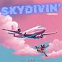 SKYDIVIN' (Explicit)