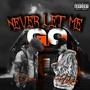 Never Let Me Go (feat. Hakyhm) [Explicit]