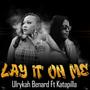 Lay it on Me (feat. Katapilla)