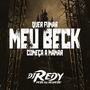 QUER FUMAR MEU BECK (Explicit)