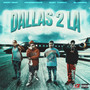 Dallas 2 LA (Explicit)