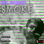 Smoke (Explicit)