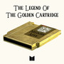 The Legend Of The Golden Cartridge