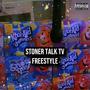 Stoner Talk TV Freestyle (Explicit)