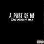 A Part of Me (feat. Myj) [Explicit]