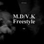 M.D/V.K Freestyle (feat. V.K) [Explicit]