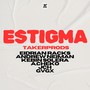 Estigma (Explicit)