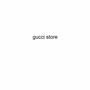 Gucci Store (Explicit)