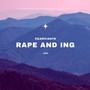 Rape and Ing