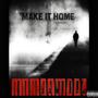 Make It Home (Explicit)