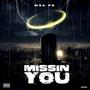 Missin You (Explicit)