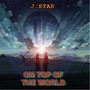 On Top of the World (Explicit)
