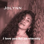 I Love You for All Eternity