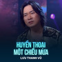 Huyền Thoại Một Chiều Mưa