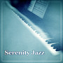 Serenity Jazz – Smooth Jazz, Soft Music Bar, Cool Jazz Music