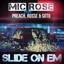 Slide on em (feat. Foul Mouth Preacha, Young Soto & Rosse) [video mix] [Explicit]