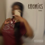 Enemies (Explicit)