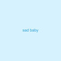 sad baby