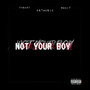 Not Your Boy (Explicit)