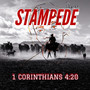 Stampede (1 Corinthians 4:20)