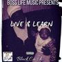 Live & learn (Live) [Explicit]