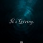 It's Giving (Explicit)