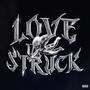 LOVE STRUCK (Explicit)