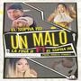 Un Malo (feat. La Fina R) [Explicit]