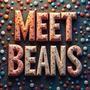 Meet Beans (Explicit)