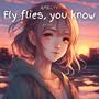 Fly Flies, You Know (feat. Hypno O)