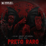 Preto Raro (Explicit)