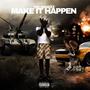 Make it happen (Explicit)