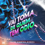 VAI TOMA DE QUEM TEM ODIO (Explicit)