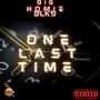 ONE LAST TIME (Explicit)