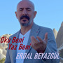 Oku Beni Yaz Beni