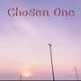 Chosen One (Explicit)