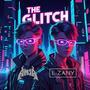The Glitch (feat. E-ZANY) [Radio Edit]