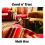 Good 'n' True (Explicit)